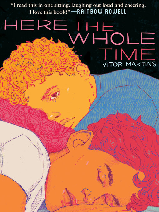 Title details for Here the Whole Time by Vitor Martins - Available